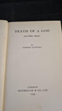 Osbert Sitwell - The Death of a God, Macmillan, 1949