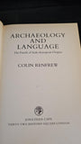 Colin Renfrew - Archaeology and Language, Jonathan Cape, 1988