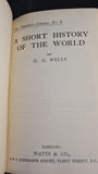 H G Wells - A Short History of The World, Watts & Co. 1938