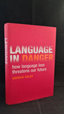 Andrew Dalby - Language in Danger, Allen Lane, 2002