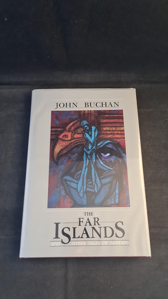 John Buchan - The Far Islands & Other Tales Of Fantasy, Donald M Grant, 1984, First Edition