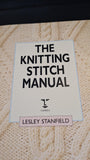 Lesley Stanfield - The Knitting Stitch Manual, Cassell, 1992