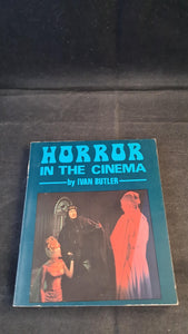 Ivan Butler - Horror in the Cinema, A Zwemmer, 1970, Paperbacks