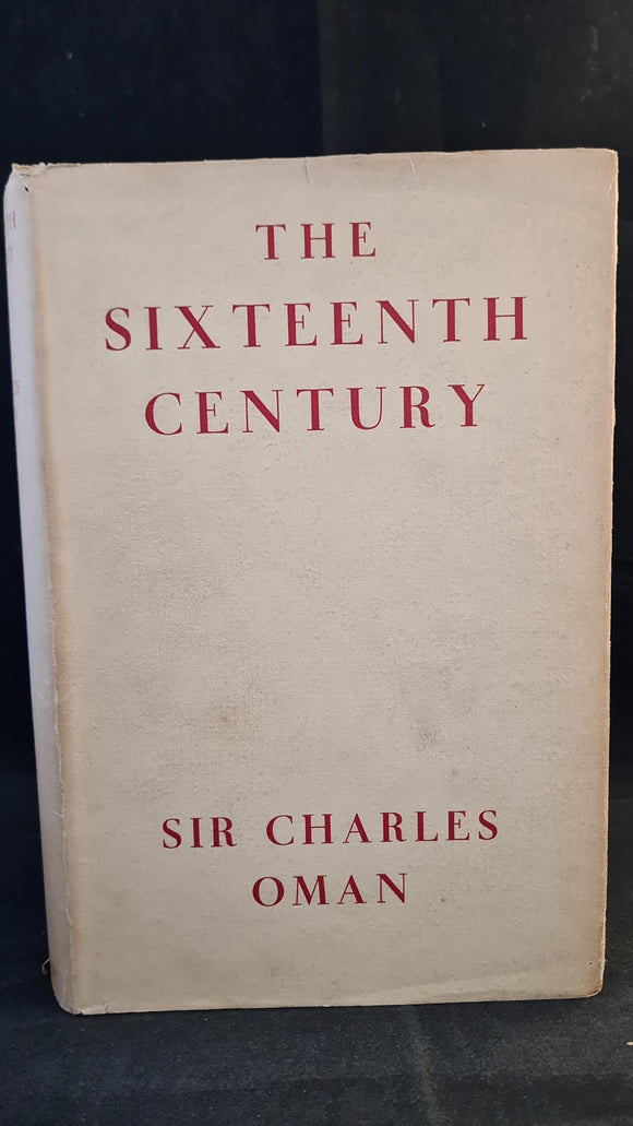 Charles Oman - The Sixteenth Century, Methuen & Co. 1936