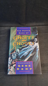 Gene Kemp - The Puffin Book of Ghosts & Ghouls, 1992