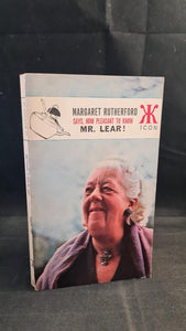 Margaret Rutherford says, How Pleasant To Know Mr Lear! Icon Books, 1964, Paperbacks