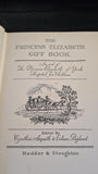 Cynthia Asquith - The Princess Elizabeth of York Gift Book, Hodder & Stoughton, no date