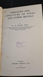 W E Dalby - Strength & Structure of Steel and other metals, Edward Arnold, 1923