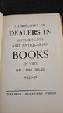 Dealers in Secondhand & Antiquarian Books in the British Isles 1955-56, Sheppard Press 1955