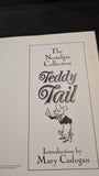 Mary Cadogan - The Nostalgia Collection Teddy Tail, Hawk Books, 1990