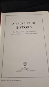 Nurse Edith Cavell, Rudyard Kipling etc - A Pageant of History, Collins, 1958