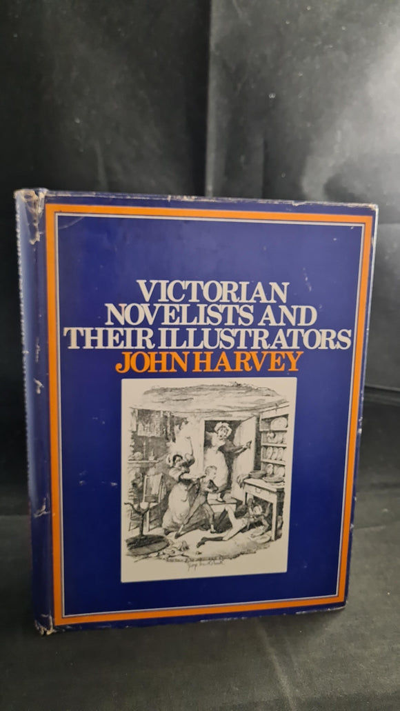 John Harvey - Victorian Novelists & Their Illustrators, Sidgwick & Jackson, 1970