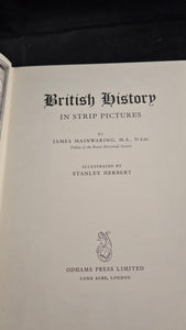 James Mainwaring - British History in strip pictures, Odhams Press, no date