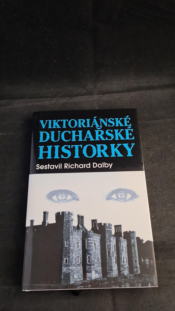 Richard Dalby - Viktorianske Ducharske Historky, Mlada Fronta, 2007, Czech Edition