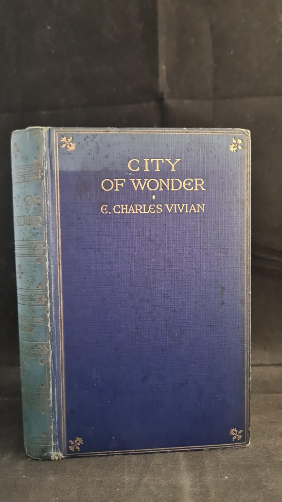 E Charles Vivian - City of Wonder, Hutchinson, Fourth Edition