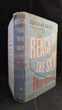 Paul Brickhill - Reach For The Sky, The Story of Douglas Bader, Collins, 1956