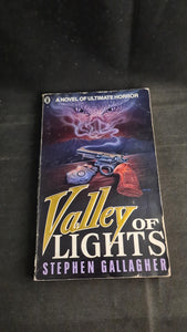 Stephen Gallagher - Valley of Lights, New English Library, 1988, Paperbacks