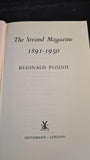 Reginald Pound - The Strand Magazine, Heinemann, 1966