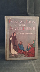 Percy Dearmer - Everyman's History of the English Church, A R Mowbray, 1909