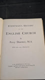 Percy Dearmer - Everyman's History of the English Church, A R Mowbray, 1909