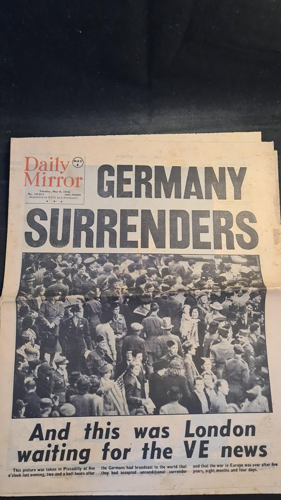 Daily Mirror May 8 & 9, 1945 - Britain's Day of Rejoicing, Two Newspapers