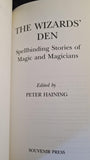 Peter Haining - The Wizards' Den, Souvenir Press, 2001, First Edition