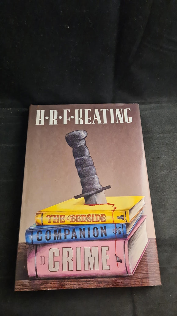 H R F Keating - The Bedside Companion to Crime, Michael O'Mara Books, 1989