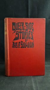 James F Sullivan - Queer Side Stories, Downey & Co. 1900, First Edition