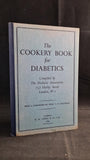 Diabetic Association - The Cookery Book for Diabetics, H K Lewis, 1948