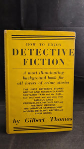 Gilbert Thomas - How To Enjoy Detective Fiction, Rockliff, 1947