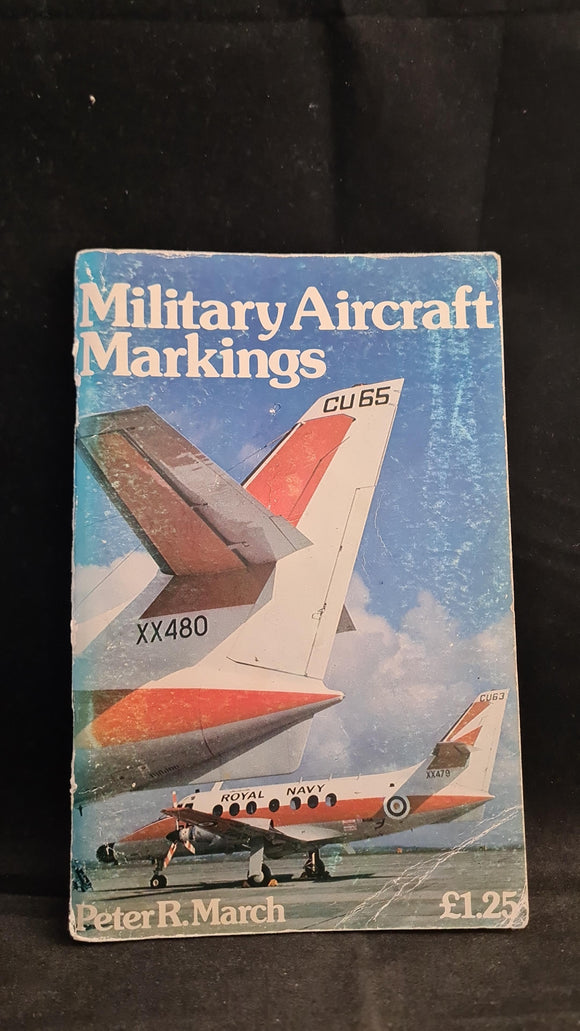 Peter R March - Military Aircraft Markings, Ian Allan, 1980