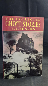 E F Benson - The Collected Ghost Stories, Robinson, 1992, Paperbacks