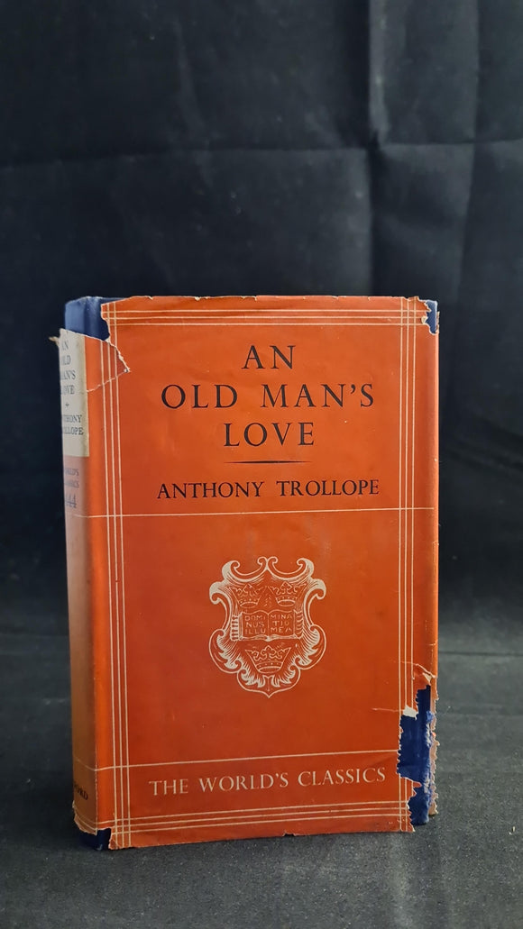 Anthony Trollope - An Old Man's Love, Oxford University, 1951