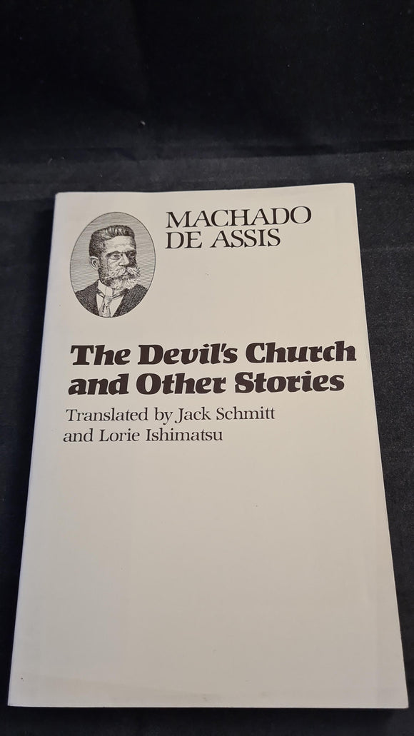 Machado De Assis - The Devil's Church & Other Stories, University of Texas Press, 1984