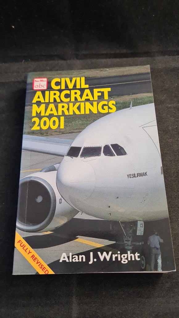 Alan J Wright - Civil Aircraft Markings 2001, Ian Allan