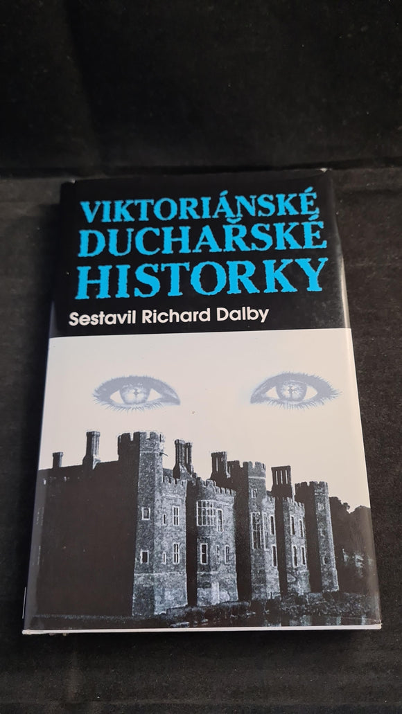 Richard Dalby - Viktorianske Ducharske Historky, Mlada Fronta, 2007, Czech Edition