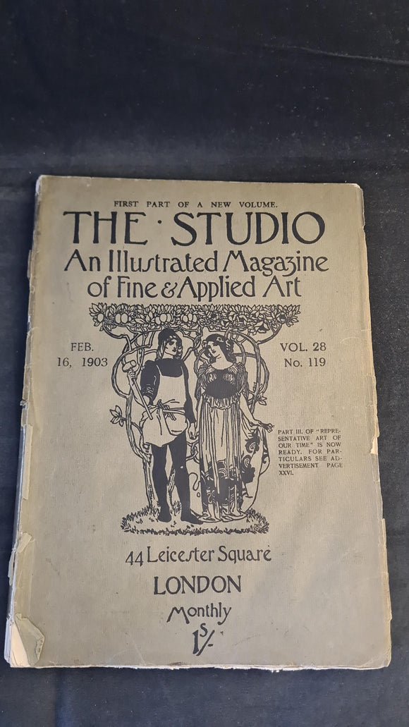 The Studio -A Magazine of Fine & Applied Art Volume 28 Number 119 February 16th 1903