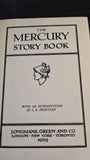 J B Priestley - The Mercury Story Book, Longmans, 1929, First Edition