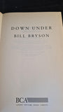 Bill Bryson - Down Under, BCA, 2001