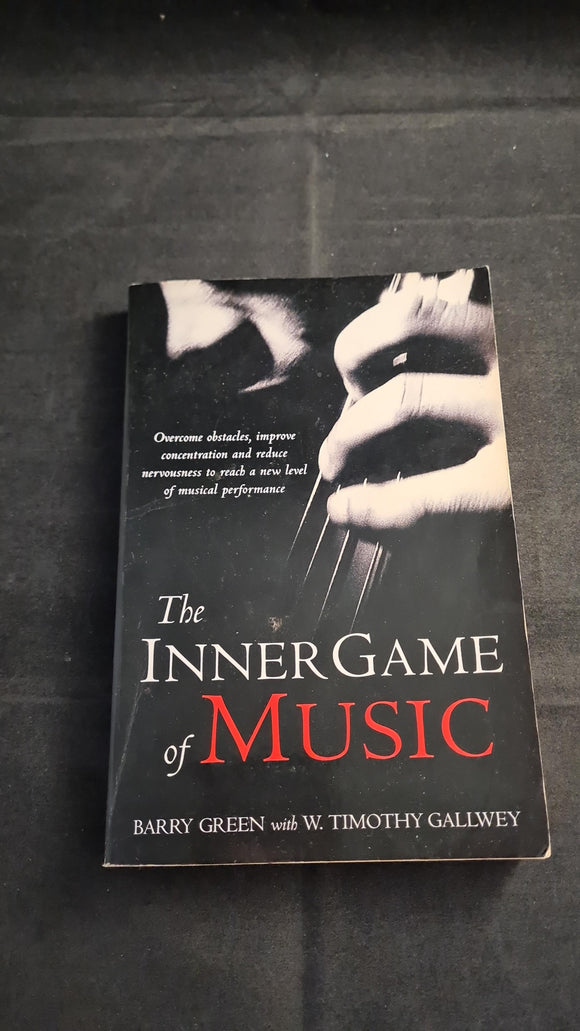 Barry Green - The Inner Game of Music, Pan Books, 1987, Paperbacks