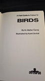 Walter Cerny - A Field Guide in Colour to Birds, Octopus Books, 1983