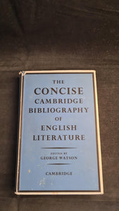 George Watson - The Concise Cambridge Bibliography of English Literature, 1958