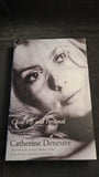 Catherine Deneuve - Close Up and Personal, Orion, 2005