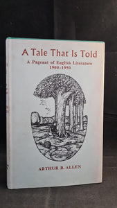 Arthur B Allen - A Tale That Is Told, Barrie & Rockliff, 1960