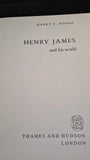 Harry T Moore - Henry James & his world, Thames & Hudson, 1974