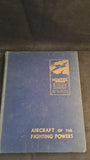 Aircraft of the Fighting Powers Volume IV 1943, Harborough Publishing