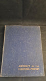 Aircraft of the Fighting Powers Volume II December 1941, Harborough Publishing