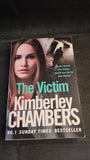 Kimberley Chambers - The Victim, Harper, 2017, Paperbacks