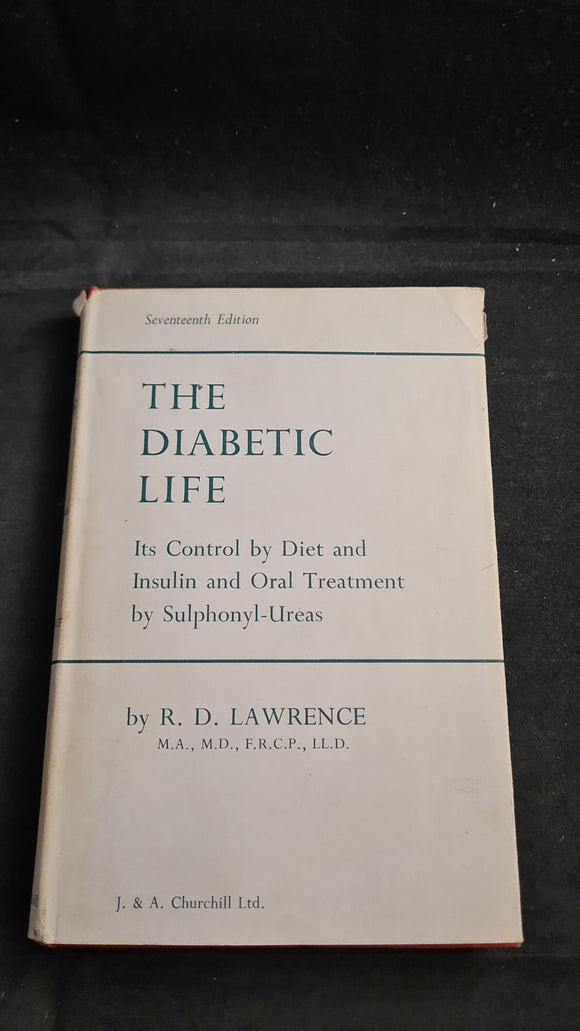 R D Lawrence - The Diabetic Life, J & A Churchill, 1965