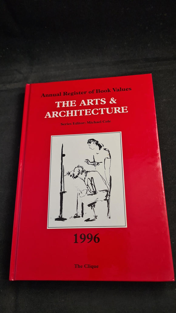 Michael Cole - Annual Register of Book Values, The Arts & Architecture, The Clique, 1996
